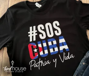 SOS Cuba Patria y Vida Shirt, Cuban Flag, #SOSCuba, Freedom